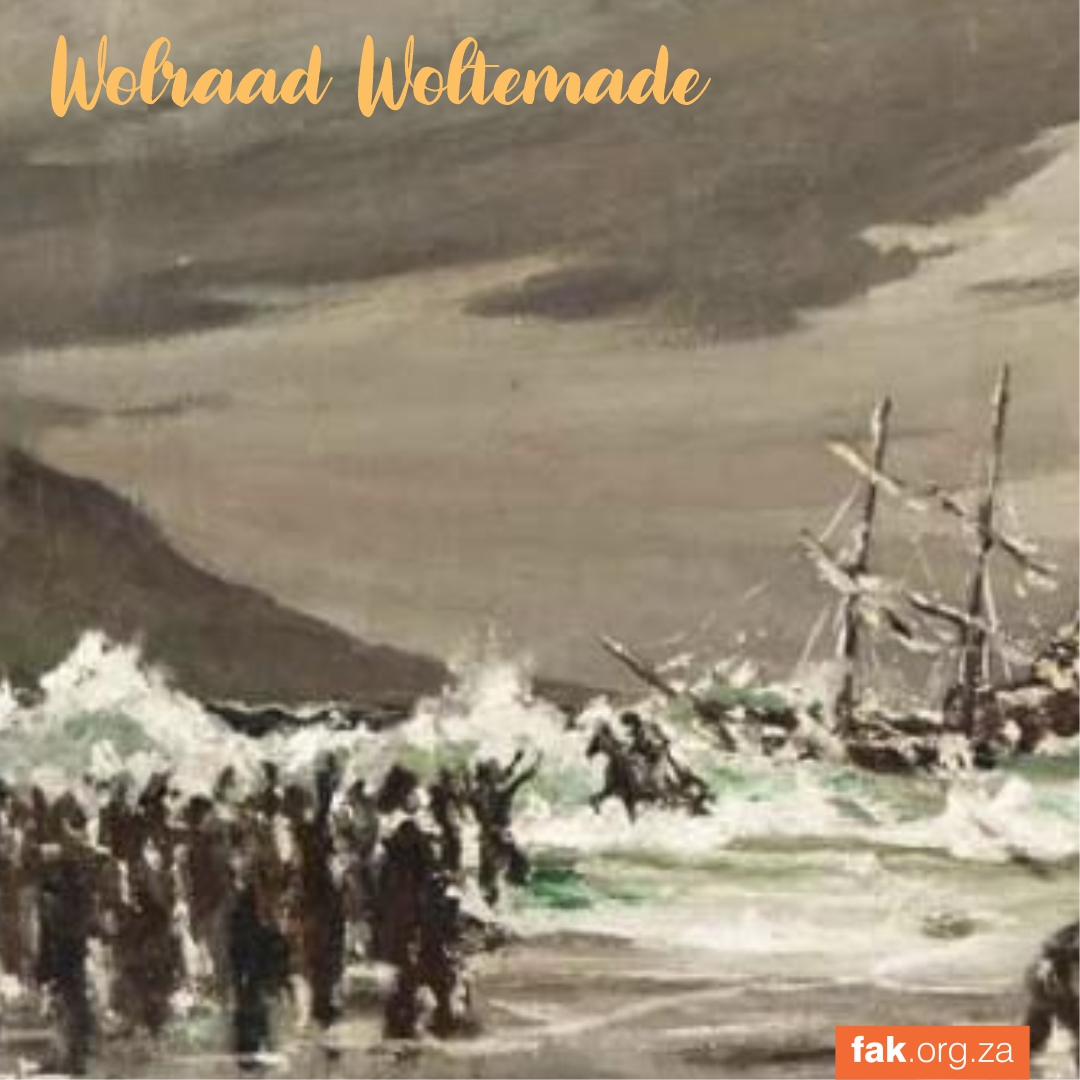 2 FEBRUARIE SKIPBREUKE EN DIE HELD WOLTEMADE Afrikanergeskiedenis 2 FEBRUARIE SKIPBREUKE EN DIE HELD WOLTEMADE Afrikanergeskiedenis